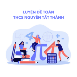 ôn thi vào lớp 6 trường nguyễn tất thành - môn toán